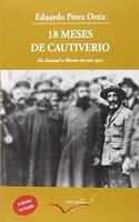 18 meses de cautiverio: De Annual a Monte Arruit 1921
