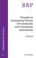 Towards an Institutional Theory of Community and Community Associations
