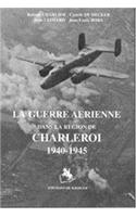 La Guerre Aérienne Dans La Région de Charleroi