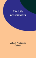 Life of Cervantes