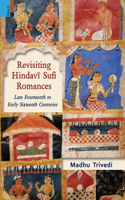 Revisiting Hindavī Sufi Romances