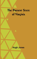 Present State of Virginia