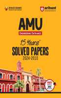 Arihant AMU ENTRANCE EXAM SOLVED PAPERS I 15 YEARSâ€™ SOLVED PAPERS WITH DETAILED & ACCURATE SOLUTION
