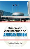Diplomatic Architecture of African Union