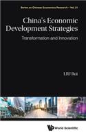 China's Economic Development Strategies: Transformation and Innovation