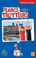 France-Trotteurs: Methode De Francais - Niveau 1: Livre De L'Eleve
