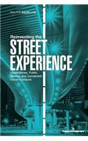 Reinventing the Street Experience