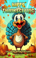 Happy Thanksgiving Coloring Book for Kids Ages 4-8: Thanksgiving Coloring Pages for Kids Featuring