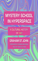 Mystery School in Hyperspace