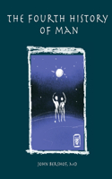 Fourth History of Man