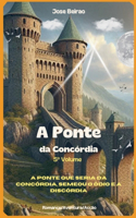 A Ponte da Concórdia: (5 Mamotal)
