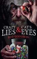 Crazy Lies & Cat's Eyes