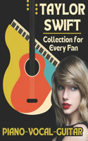 Taylor Swift Piano-Vocal-Guitar Collection for Every Fan