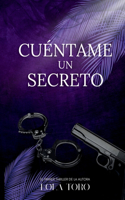 Cuéntame un secreto