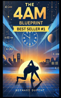 The 4AM Blueprint