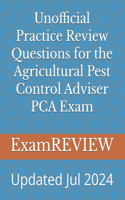 Unofficial Practice Review Questions for the Agricultural Pest Control Adviser PCA Exam