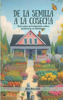 De la semilla a la cosecha