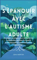 S'épanouir avec l'autisme adulte