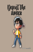 Defeat the Anger