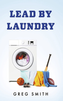 Lead by Laundry