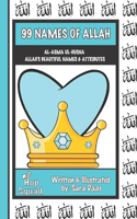 99 Names of Allah: Al-Asma Ul-Husna: The Beautiful Names and Attributes of Allah