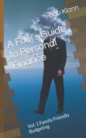 A Fool's Guide to Personal Finance