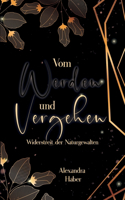 Vom Werden und Vergehen