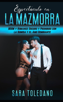 Espectáculo en la Mazmorra: BDSM y Romance Oscuro y Prohibido con la Sumisa y el Amo Dominante