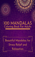 100 Mandalas Coloring Book For Adults