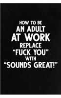 How To Be an Adult At Work Replace 