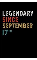 Legendary Since September 17 Th Notebook Birthday Gift