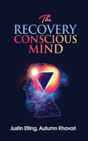 The Recovery Conscious Mind
