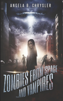 Zombies From Space...and Vampires: Large Print Edition