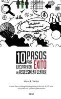 10 Pasos para ejecutar con éxito un Assessment Center