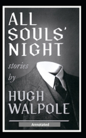 All Souls' Night, A Book of Stories Annotated