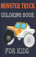 Monster Truck Coloring Book: Unique Drawing of Monster Truck, Cars, Trucks, &#1052;uscle cars, SUVs, Supercars and more popular Cars Coloring For Boys