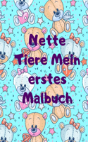 Nette Tiere Mein erstes Malbuch