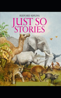 Just So Stories BY Rudyard Kipling