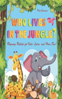 Who lives in the jungle?