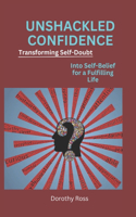 Unshackled Confidence