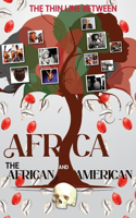 Thin Line Between Africa and the African American