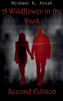 Wildflower in the Dark Second Edition
