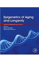 Epigenetics of Aging and Longevity: Translational Epigenetics Vol 4 Volume 4