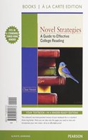 Novel Strategies, Books a la Carte Plus New Mylab Reading with Etext -- Access Card Package