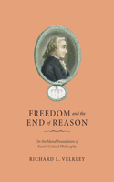 Freedom and the End of Reason