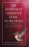 The Investment Committee Guide to Prudence