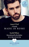 A Family Made In Rome / Reawakened By The Italian Surgeon: A Family Made in Rome (Double Miracle at St Nicolino's Hospital) / Reawakened by the Italian Surgeon (Double Miracle at St Nicolino's Hospital)