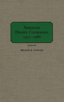 American Theatre Companies, 1931-1986