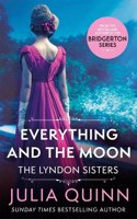 Everything And The Moon: a dazzling duet by the bestselling author of Bridgerton(Lyndon Family Saga)