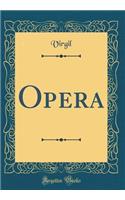 Opera (Classic Reprint)